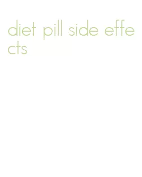 diet pill side effects