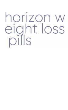 horizon weight loss pills