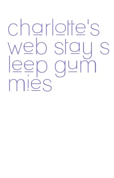 charlotte's web stay sleep gummies