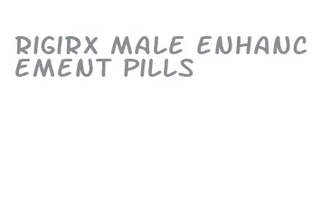rigirx male enhancement pills