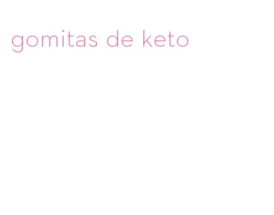 gomitas de keto