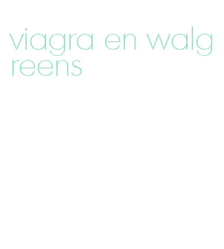 viagra en walgreens