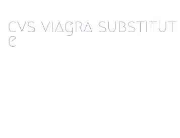 cvs viagra substitute