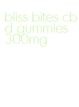 bliss bites cbd gummies 300mg