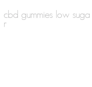 cbd gummies low sugar