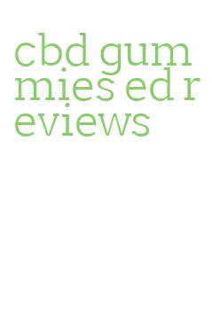cbd gummies ed reviews
