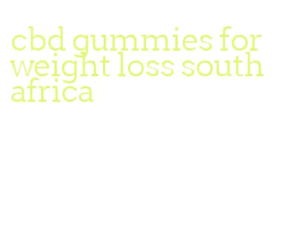 cbd gummies for weight loss south africa