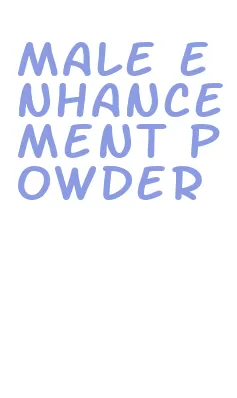 male enhancement powder