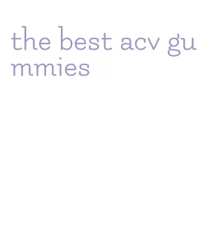 the best acv gummies