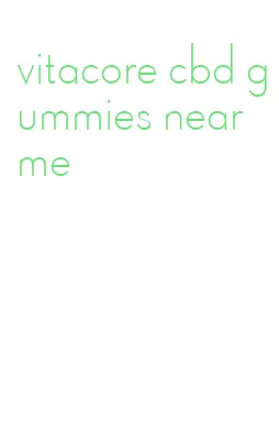 vitacore cbd gummies near me