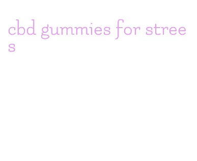 cbd gummies for strees