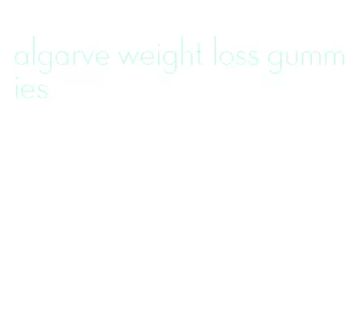 algarve weight loss gummies