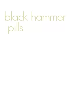 black hammer pills