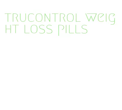 trucontrol weight loss pills