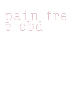 pain free cbd