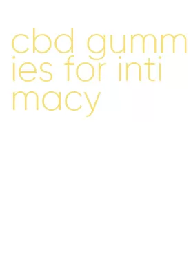 cbd gummies for intimacy