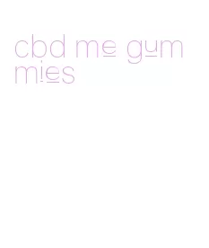 cbd me gummies