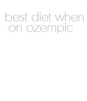 best diet when on ozempic
