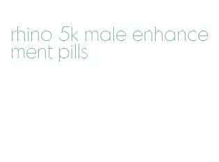 rhino 5k male enhancement pills