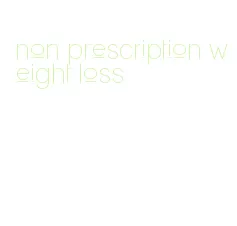non prescription weight loss