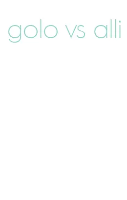 golo vs alli
