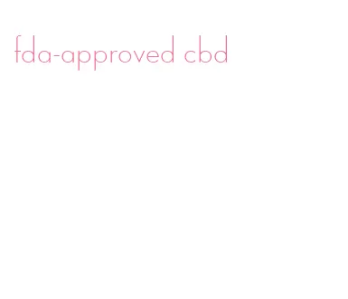 fda-approved cbd