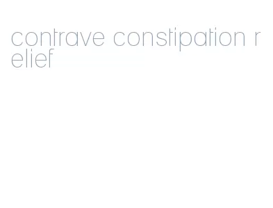 contrave constipation relief