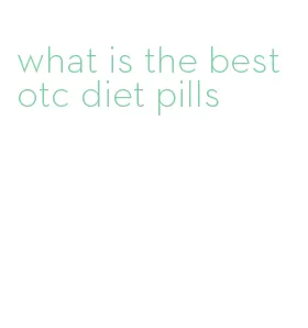 what is the best otc diet pills
