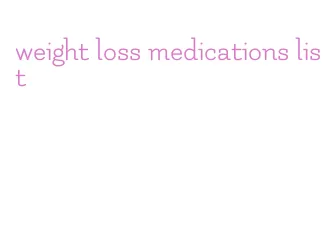 weight loss medications list