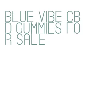 blue vibe cbd gummies for sale