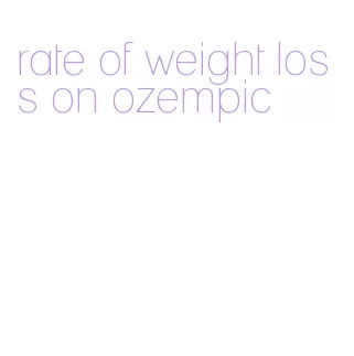 rate of weight loss on ozempic