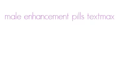 male enhancement pills textmax