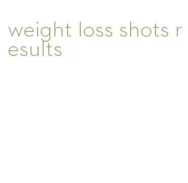 weight loss shots results