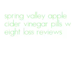 spring valley apple cider vinegar pills weight loss reviews