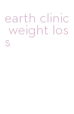 earth clinic weight loss