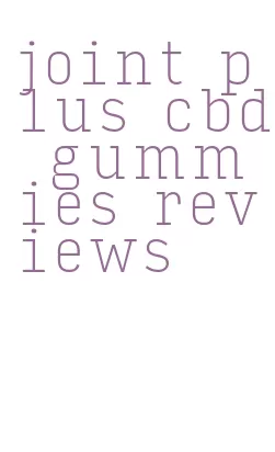 joint plus cbd gummies reviews