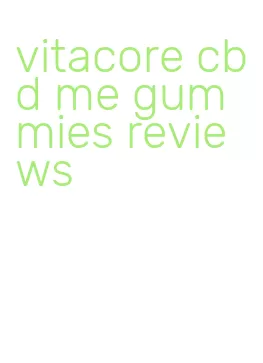 vitacore cbd me gummies reviews