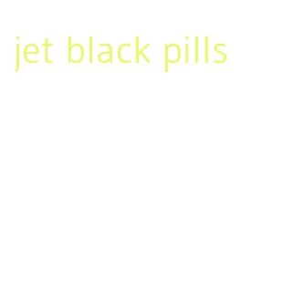 jet black pills