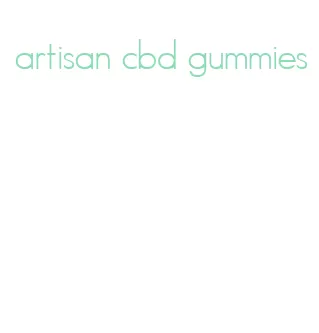 artisan cbd gummies