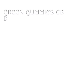 green gummies cbd