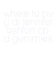 where to buy dr jennifer ashton cbd gummies
