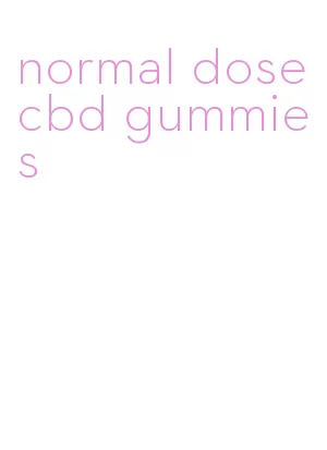 normal dose cbd gummies