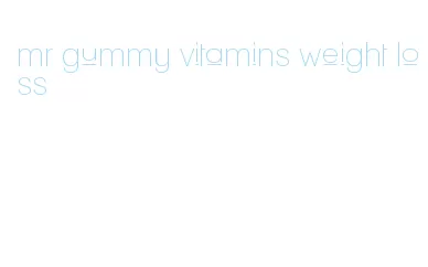 mr gummy vitamins weight loss