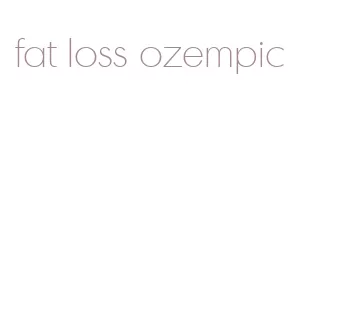 fat loss ozempic