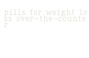pills for weight loss over-the-counter