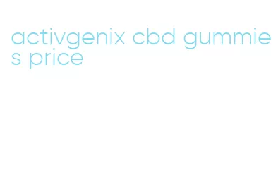 activgenix cbd gummies price