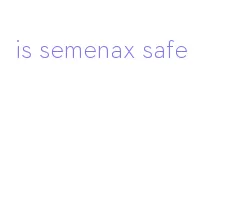 is semenax safe