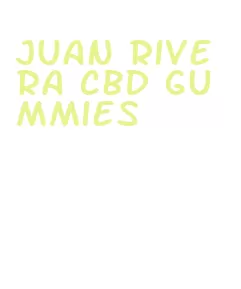 juan rivera cbd gummies
