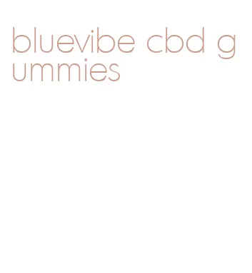 bluevibe cbd gummies