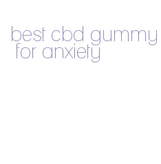 best cbd gummy for anxiety